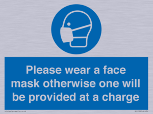 Please wear a face mask otherwise one will be provided at a charge